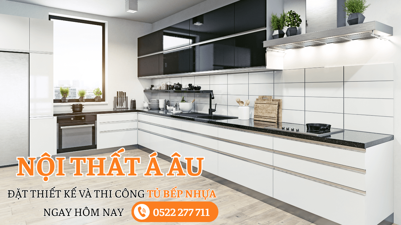 Đặt thi công lắp đặt tủ bếp nhựa tại nội thất nhựa Á Âu